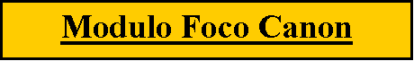Cuadro de texto: Modulo Foco Canon 